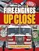 Fire Engines Up Close (Up Close (Sterling Hardcover))