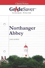 GradeSaver (TM) ClassicNotes Northanger Abbey Study Guide