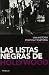 Las listas negras de Hollywood : una historia política y cultural