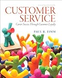 Customer service : career success through customer loyalty