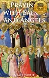 Praying with Saints and Angels (10% of Profits Donated to Autism Speaks!)