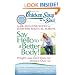 Chicken Soup for the Soul: Say Hello to a Better Body!: Weight Loss and Fitness for Women Over 50