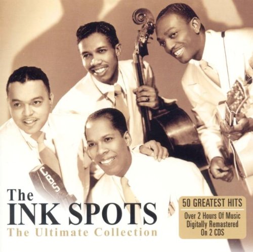 The Ink Spots - The Golden Age of the Ink Spots The Best of Everything - Zortam Music