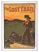 Historic Theater Poster (L), A comedy drama of western life The lost trail by Anthony...