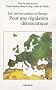 Pour une r�gulation d�mocratique : Les services publics en Europe