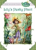 Disney Fairies: Lilys Pesky Plant