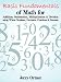Basic Fundamentals of Math for Addition, Subtraction, Multiplication & Division Using Whole Numbers, Decimals, Fractions & Percents.