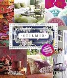 Stilmix -: Stylish wohnen mit Vintage, Retro, Ethno, Kitsch & Co. -  -