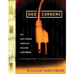 Odd Corners: The Slip-Stream World Of William Hjortsberg