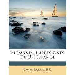 Alemania, Impresiones de Un Espa Ol
