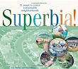 Superbia: 31 Ways to Create Sustainable Neighborhoods