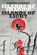 Islands of Shadow, Islands of Light