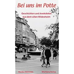 Bei uns im Potte. Geschichten und Anekdoten aus dem alten Hildesheim