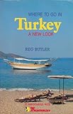 Where to go in Turkey : a new look