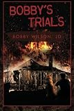 Bobby's Trials