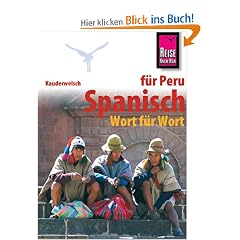 Kauderwelsch, Spanisch f�r Peru Wort f�r Wort