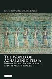 The World of Achaemenid Persia: The Diversity of Ancient Iran