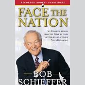 Face the Nation: My Favorite Stories from the First 50 Years | [Bob Schieffer]