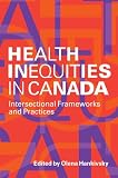 Health Inequities in Canada: Intersectional Frameworks and Practices