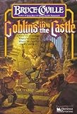 [(Goblins in the Castle )] [Author: Bruce Coville] [Oct-1992]
