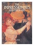 The Impressionists and their art