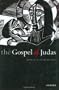 The Gospel of Judas: Rewriting Early Christianity
