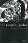 The Gospel of Judas: Rewriting Early Christianity
