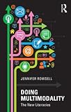 Doing Multimodality: The New Literacies