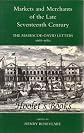 Markets and Merchants of the Late Seventeenth Century