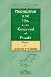 Neuroscience of the Mind on the Centennial of Freud's Project for a Scientific Psychology: May 15, 1998: 843 (Annals of the New York Academy of Sciences, V. 843)