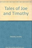 Tales of Joe and Timothy