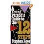 A Young Person's Guide To The Twelve Steps