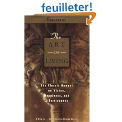 The Art of Living: The Classical Mannual on Virtue, Happiness, and Effectiveness