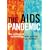 The AIDS Pandemic: The Collision of Epidemiology With Political Correctness