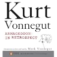 Armageddon in Retrospect by  Kurt Vonnegut and Rip Torn
