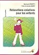 Relaxations cr�atives pour les enfants