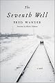 The Seventh Well: A Novel