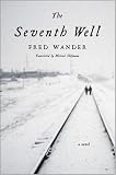 The Seventh Well: A Novel
