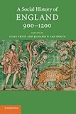 A social history of England, 900-1200