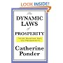 THE DYNAMIC LAWS OF PROSPERITY