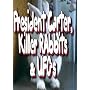President Carter,Killer Rabbits & UFO's <b>DVD</b> ~ Denis Taaffe