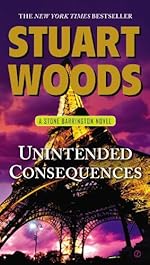 Unintended Consequences: A Stone Barrington Novel