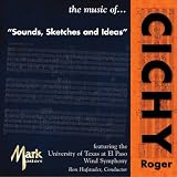 the music of Roger Cichy: Sounds, Sketches and Ideas