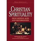 Christian Spirituality: High Middle Ages and Reformationpar Jill Raitt