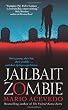 Jailbait Zombie