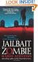Jailbait Zombie (Felix Gomez, Book 4)