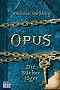 OPUS - Die B�cherj�ger