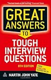 Great Answers to Tough Interview Questions