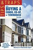 Tips and Traps When Buying a Condo, co-op, or Townhouse (Tips & Traps)