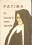 Fatima in Lucia's Own Words